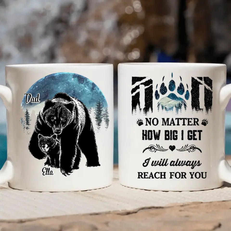 We'll Always Reach To You Bear Dad - Personalized White Mug - Father's Day Gift
