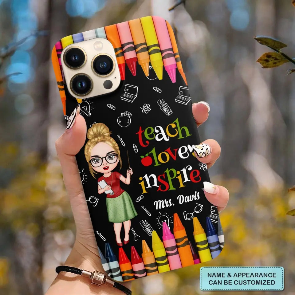 Personalized Custom Phone Case - Teacher's Day Gift For Teacher - Teach Love Inspire