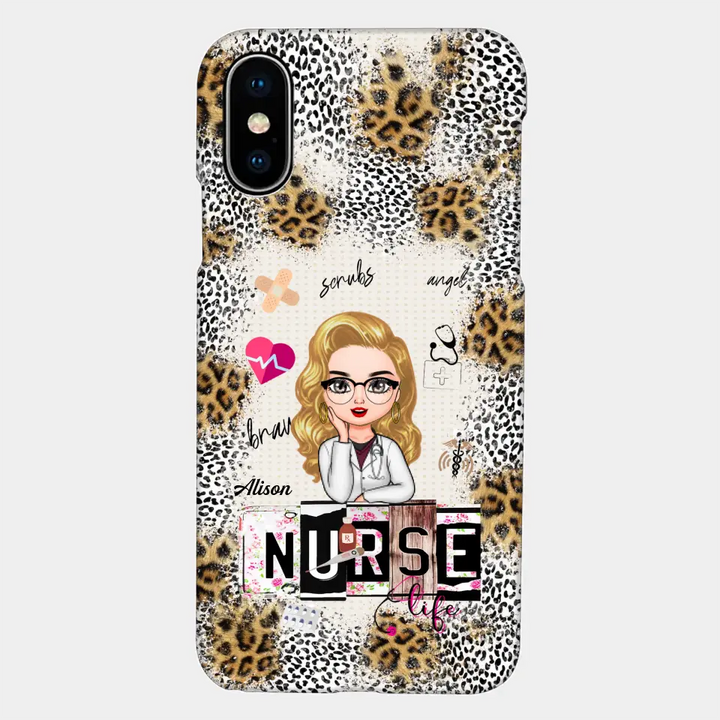 Personalized Custom Phone Case - Nurse's Day, Appreciation Gift For Nurse - Nurse Life Scrubs