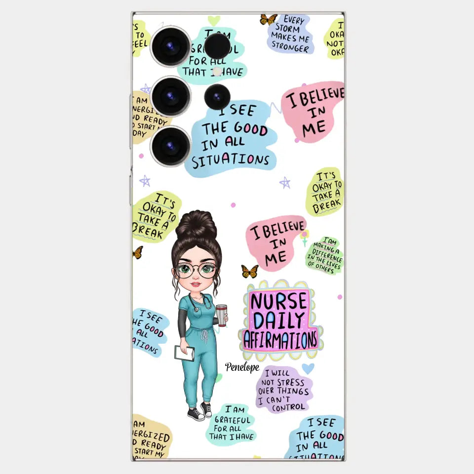 Personalized Custom Phone Case - Nurse's Day, Appreciation Gift For Nurse - Nurse Daily Affirmations