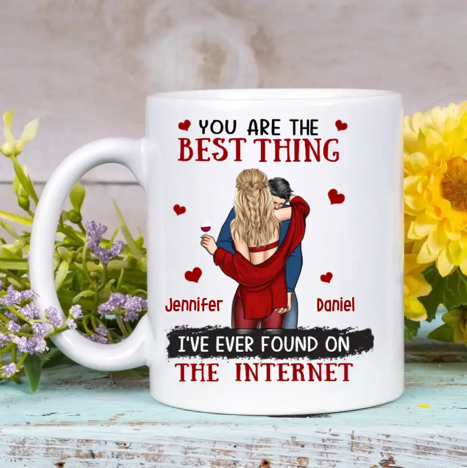 You Are The Best Thing I Have Ever Found - Personalized Custom White Mug - Valentine's Day, Anniversary Gift For Couple, Husband, Wife, Boyfriend, Girlfriend