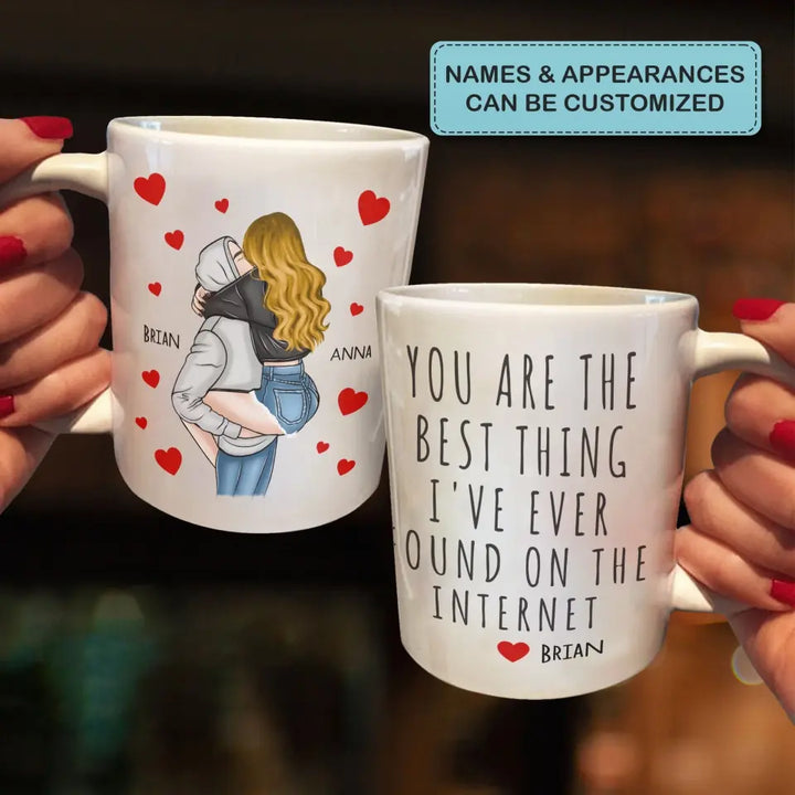 You Are The Best Thing I've Found Online - Personalized Custom White Mug - Valentine's Day, Anniversary Gift For Couple, Husband, Wife, Boyfriend, Girlfriend