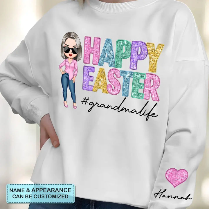 Happy Easter - Personalized Custom Sweatshirt - Easter, Mother's Day Gift For Grandma, Mom, Family Members