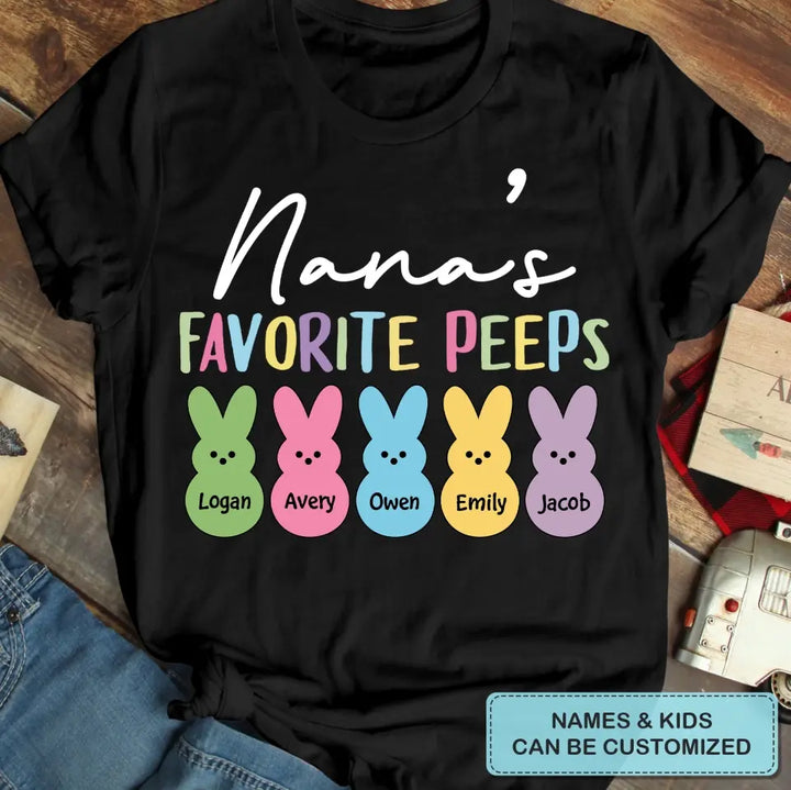Nana's Favorite Peeps - Personalized Custom T-shirt - Easter Gift For Family, Family Members
