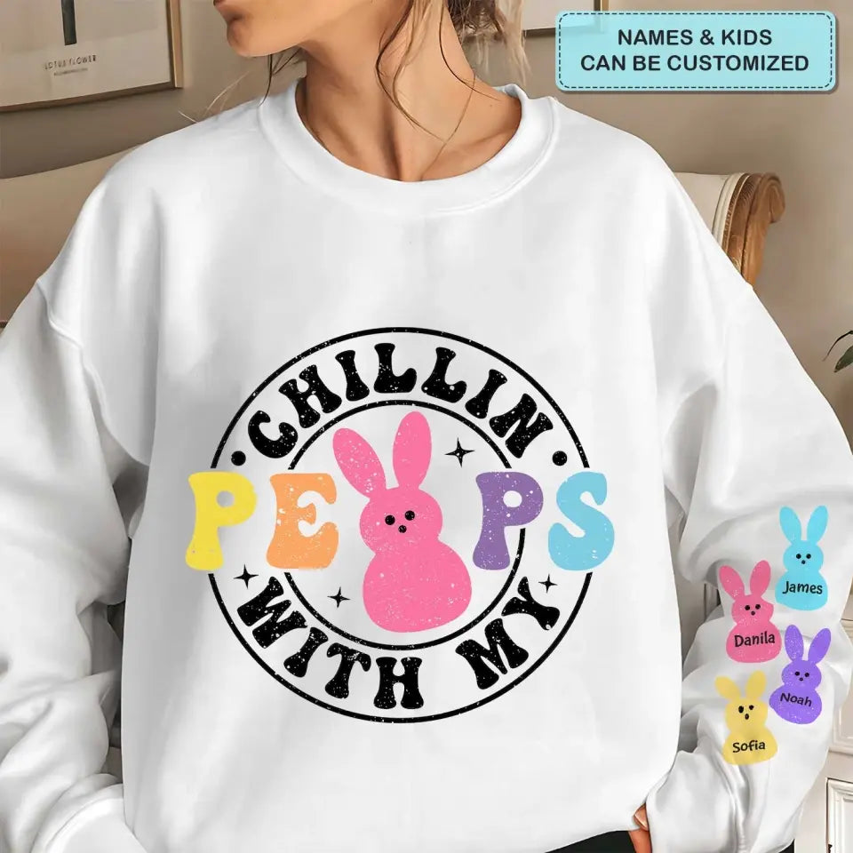Chilling With My Peeps - Personalized Custom Sweatshirt - Mother's Day, Easter Day Gift For Grandma, Mom, Family Members