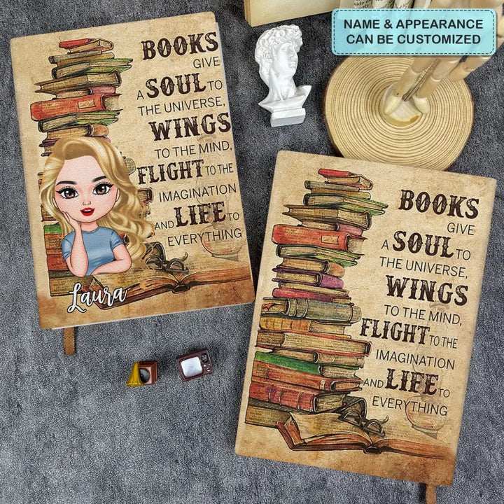 Books Give A Soul To The Universe - Personalized Custom Leather Journal - Gift For Reading Lover