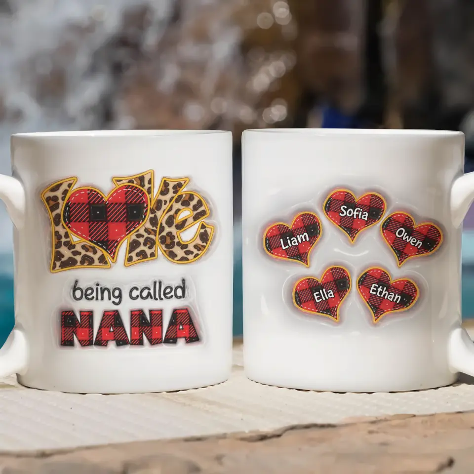 Love Being Called Nana - Personalized Custom 3D Inflated Effect Printed Mug - Mother's Day Gift For Grandma, Mom, Family Members