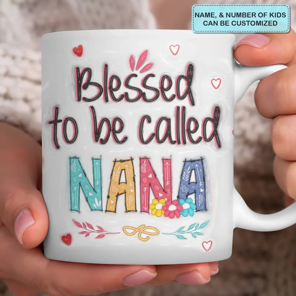 Blessed To Be Called Grandma - Personalized Custom White Mug - Mother's Day Gift For Mom, Grandma, Family Members