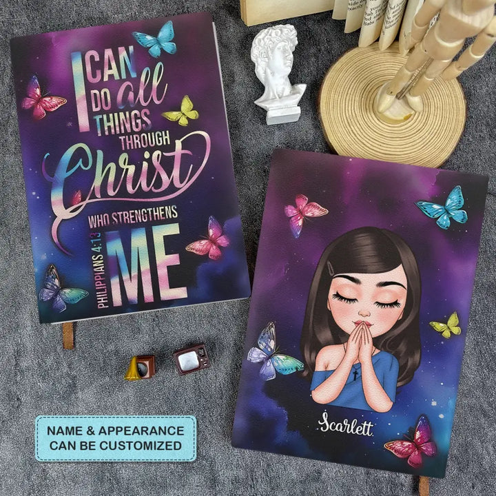 I Can Do All Thing Through Christ - Personalized Custom Leather Journal - Gift For Family Member