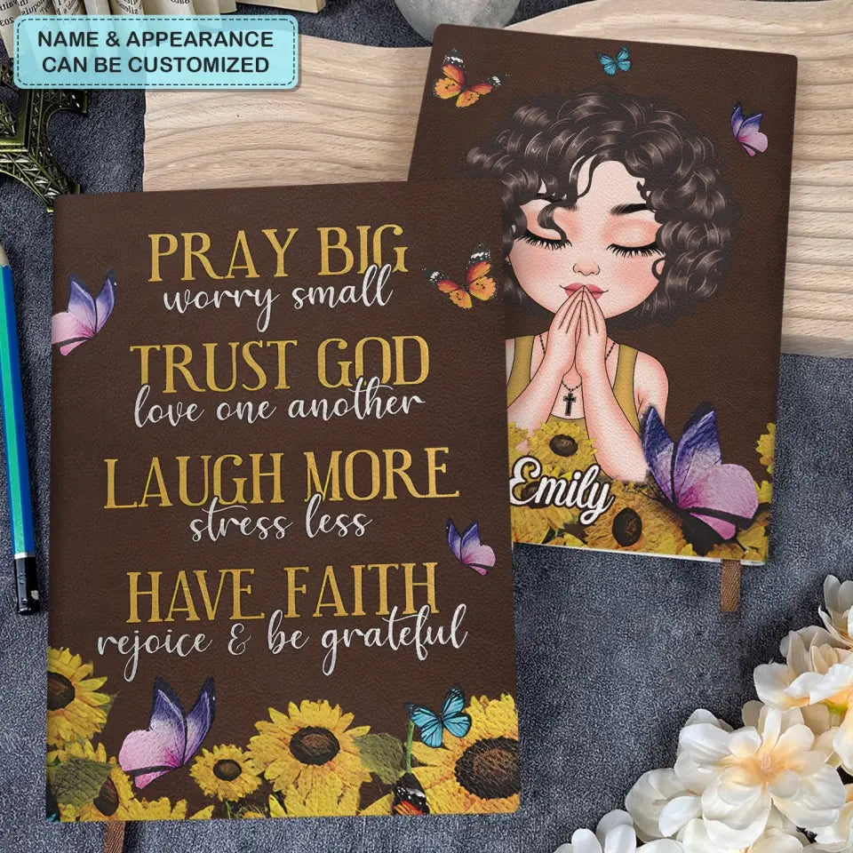 Pray Big Worry Small - Personalized Custom Leather Journal - Gift For Family Member