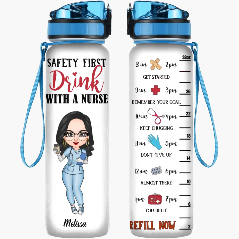 Personalized Water Tracker Bottle - Nurse's Day, Birthday Gift For Nurse - Safety First Drink With A Nurse