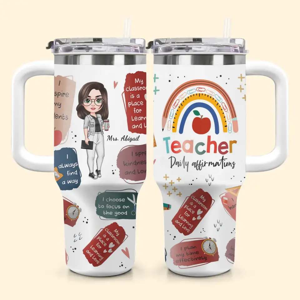 Teacher Daily Affirmations - Personalized Custom Tumbler With Handle - Teacher's Day, Appreciation Gift For Teacher