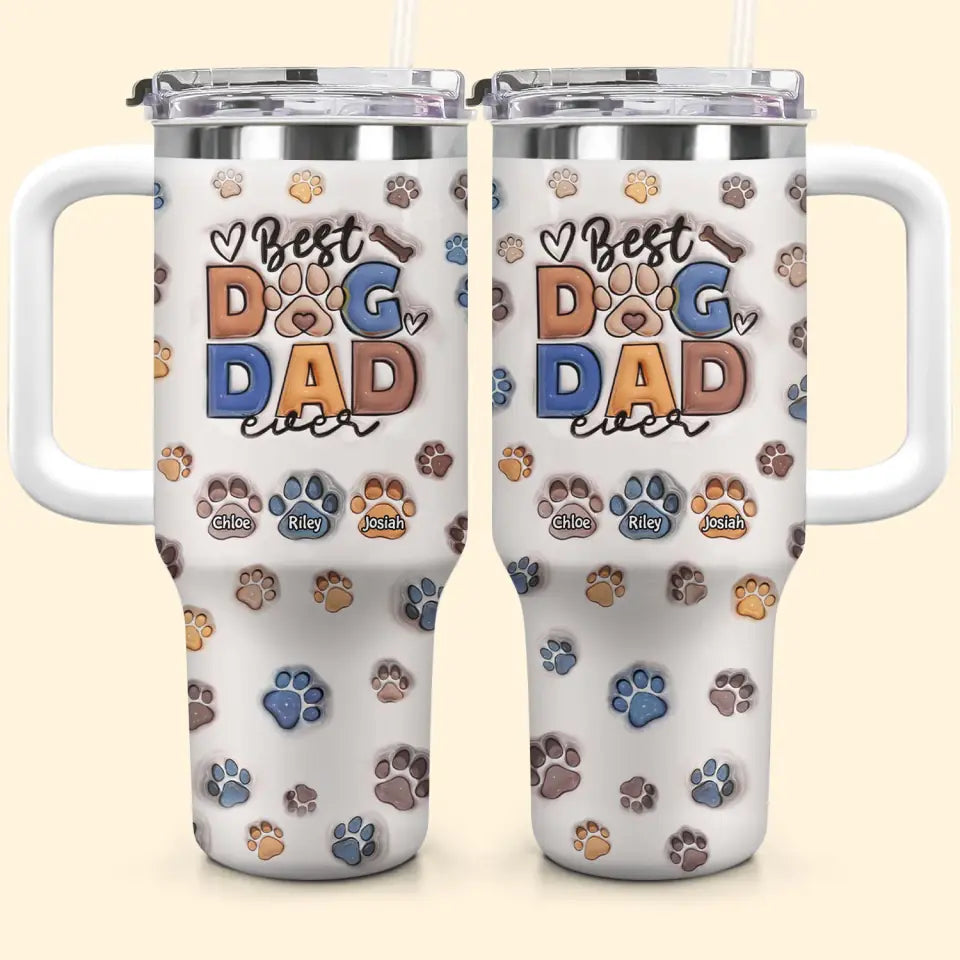 Best Dog Dad Ever - Personalized Custom Tumbler With Handle - Father's Day Gift For Dad