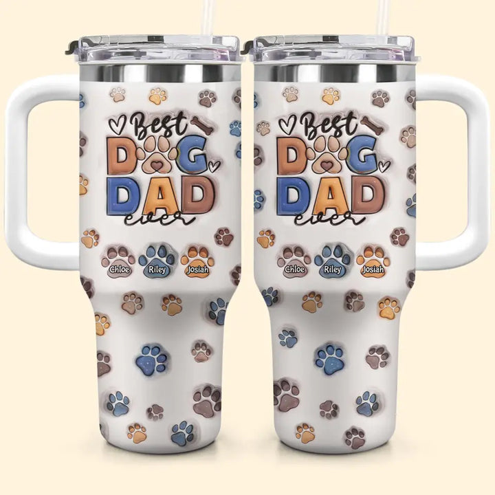 Best Dog Dad Ever - Personalized Custom Tumbler With Handle - Father's Day Gift For Dad