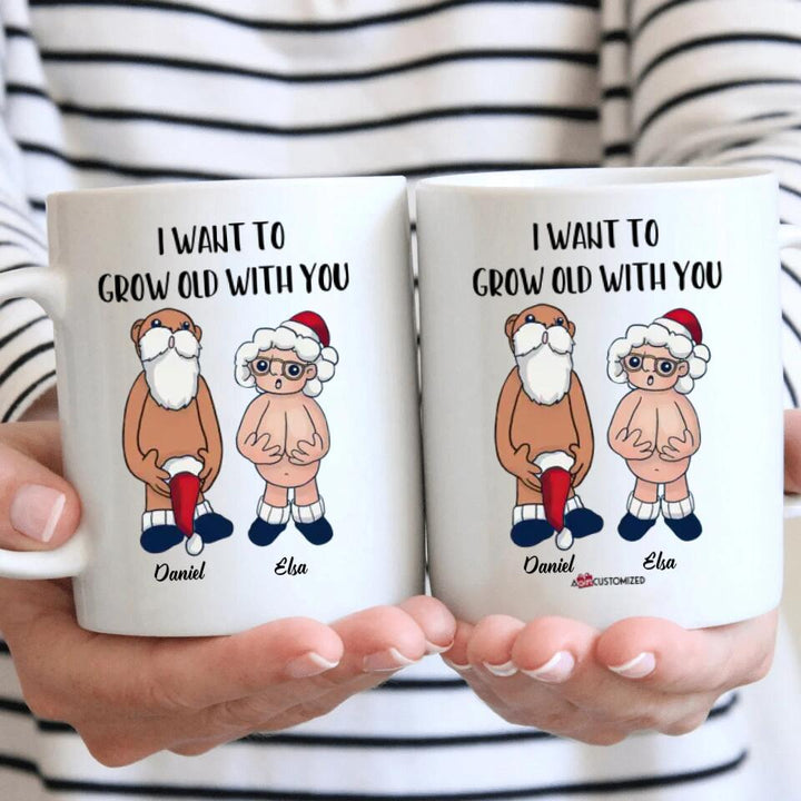 Personalized White Mug - Gift For Couple - I Want To Grow Old With You ARND036