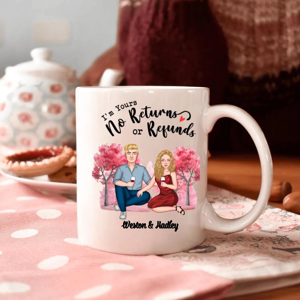 Personalized White Mug - Gift For Couple - I'm Yours No Returns Or Refunds ARND0014