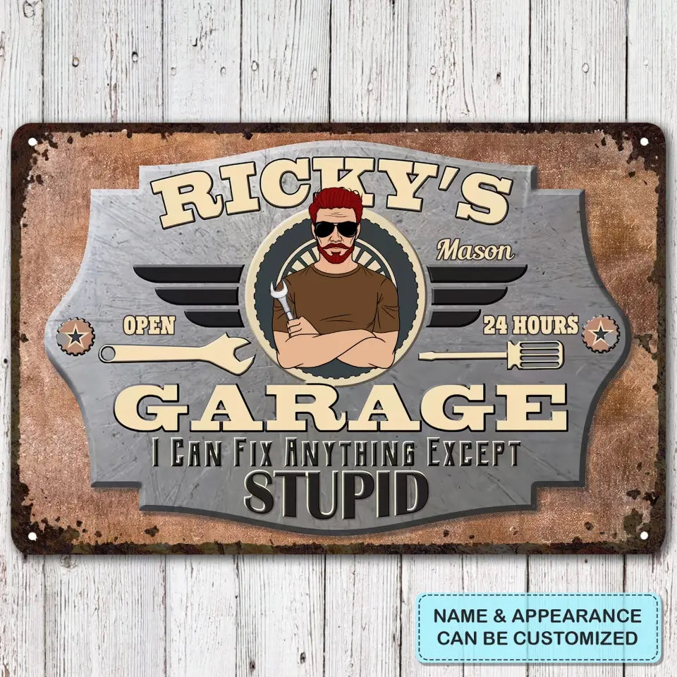 Personalized Metal Sign - Father's Day Gift For Dad, Grandpa - I Can Fix Anything Except Stupid ARND0014