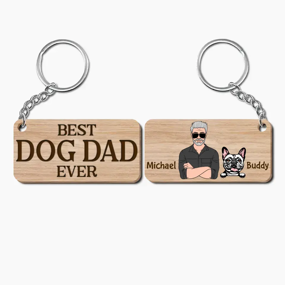 Personalized Wooden Keychain - Father's Day, Birthday Gift For Dad, Grandpa, Dog Dad, Dog Parents, Dog Lover - Best Dog Dad Ever ARND005