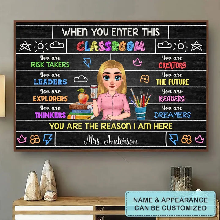 Personalized Custom Poster/Wrapped Canvas - Teacher's Day, Appreciation Gift For Teacher - When You Enter This Classroom You Are Dreamers