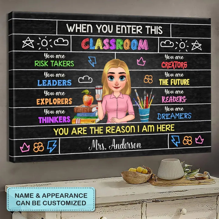 Personalized Custom Poster/Wrapped Canvas - Teacher's Day, Appreciation Gift For Teacher - When You Enter This Classroom You Are Dreamers