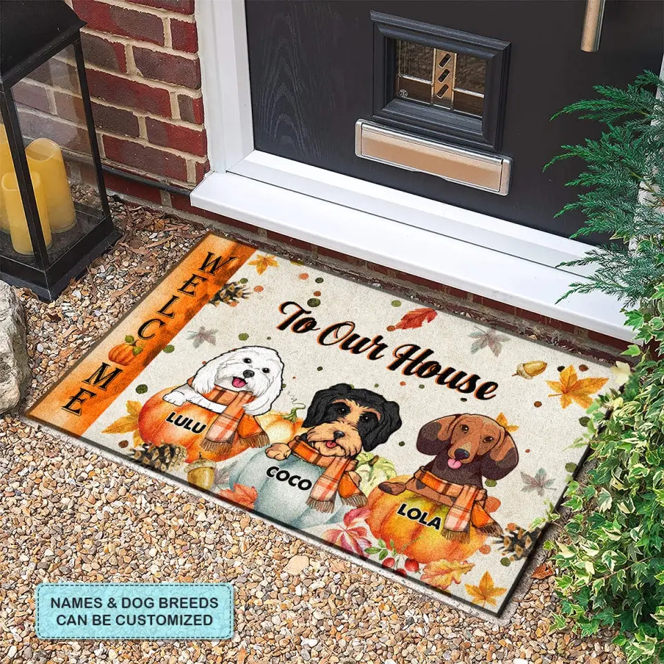 Personalized Custom Doormat - Home Decor, Fall Gift For Dog Lover, Dog Mom, Dog Dad, Dog Parents - Welcome To Our House