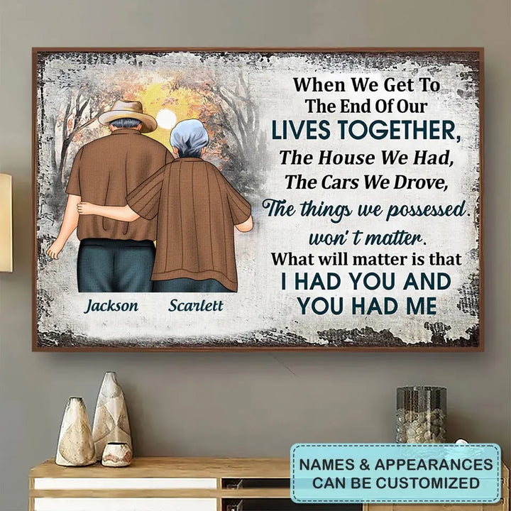 Personalized Custom Poster/Wrapped Canvas - Anniversary Gift For Couple - I Had You And You Had Me