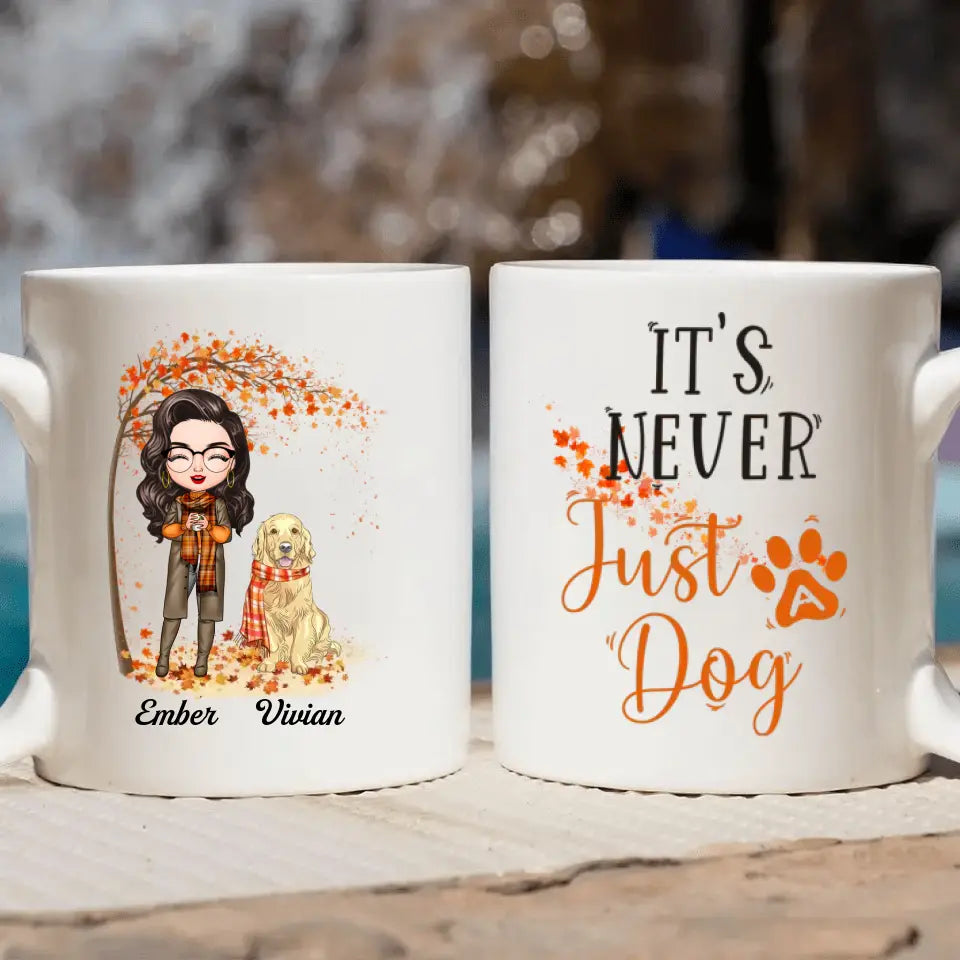 Personalized Custom White Mug - Fall Gift For Dog Lover, Dog Mom - It's Never Just A Dog