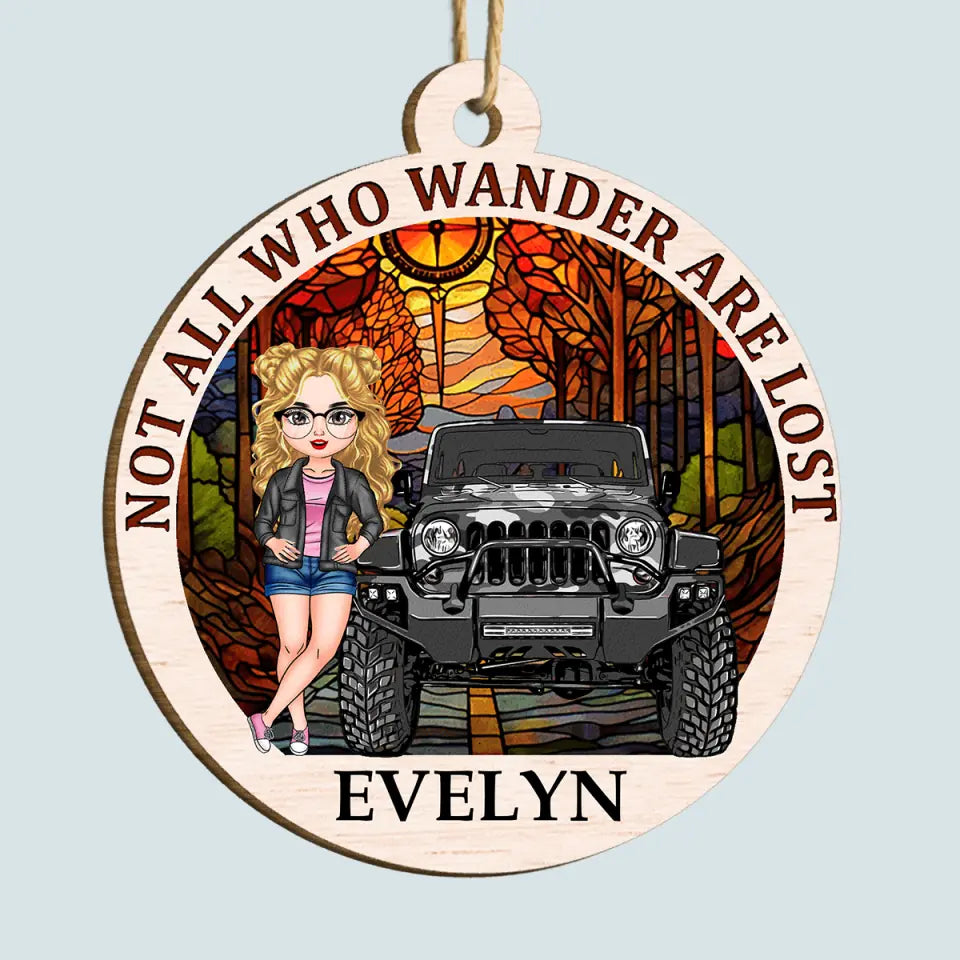 Not All Who Wander Are Lost - Personalized Custom Wood Ornament - Christmas Gift For Traveling Lover