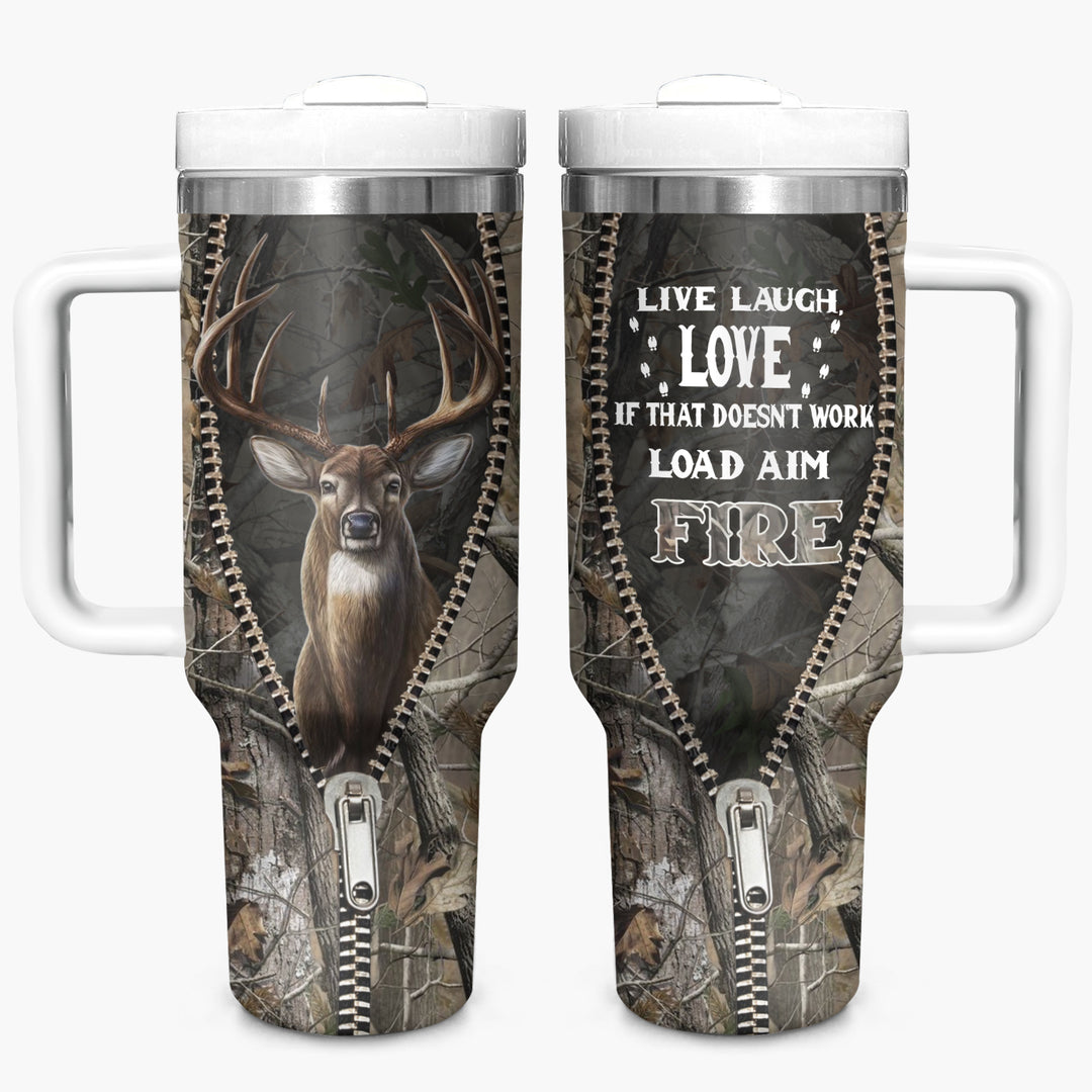Live Laugh Love If That Doesn't Work Load Aim Fire - Tumbler With Handle - Gift For Hunting Lovers - NCU0DV003