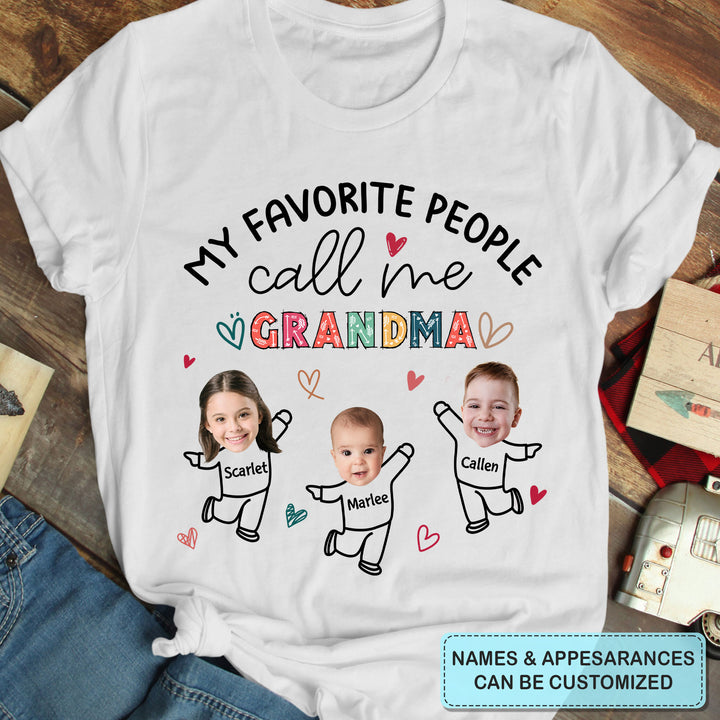 My Favourite People Call Me Grandma - Personalized Custom T-shirt - Gift For Mom