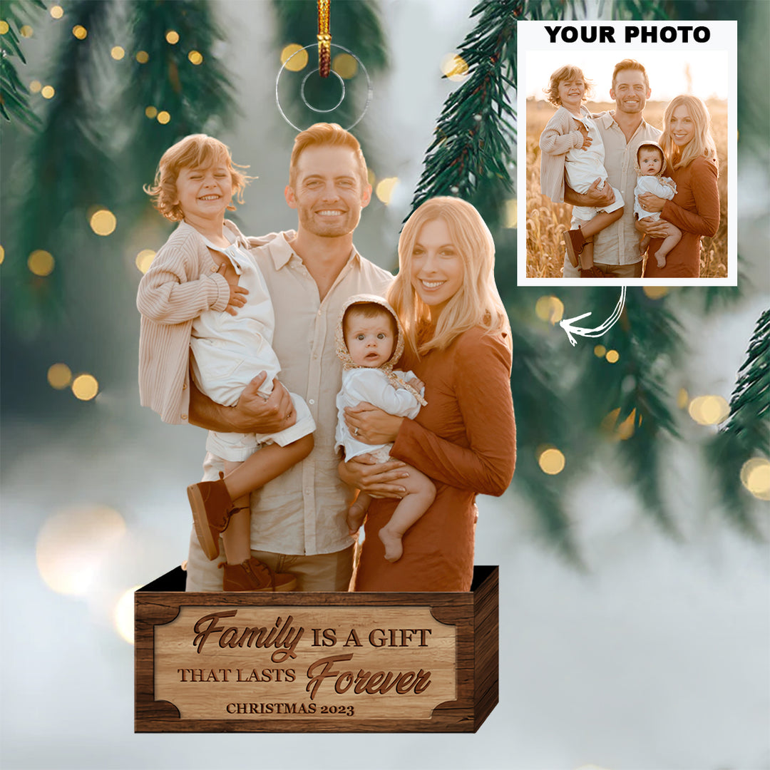 Family Is A Gift That Lasts Forever - Custom Photo Mica Ornament - Christmas, Birthday Gift For Family, Family Members, Mom, Dad, Husband, Wife UPL0PD018
