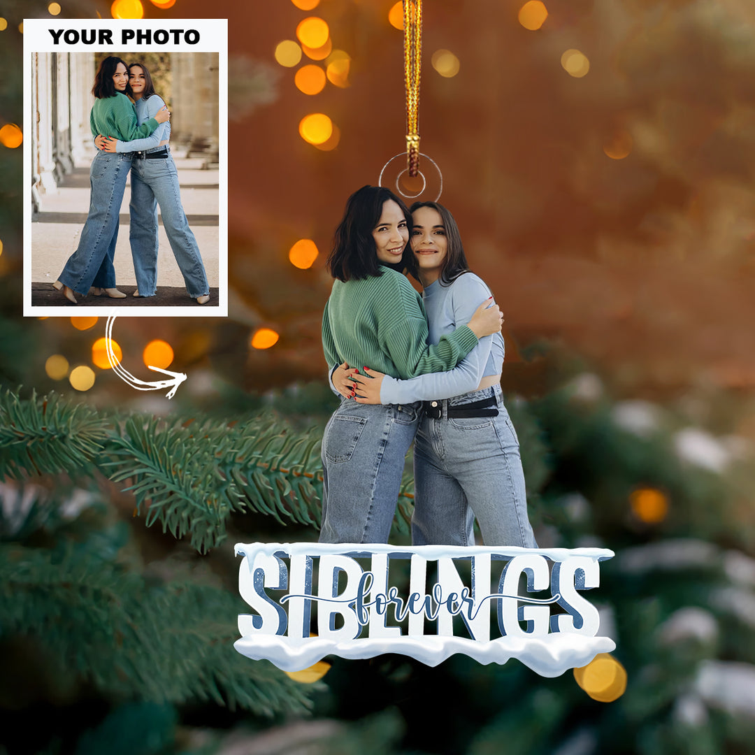 Siblings Forever - Personalized Custom Photo Mica Ornament - Christmas Gift For Siblings, Family Members UPL0DM007