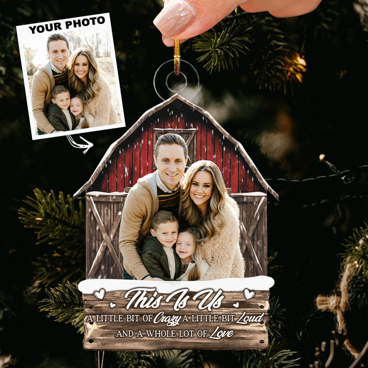 This Is Us A Whole Lot Of Love - Custom Photo Mica Ornament - Christmas, Birthday Gift For Family Members, Husband, Wife UPL0PD027