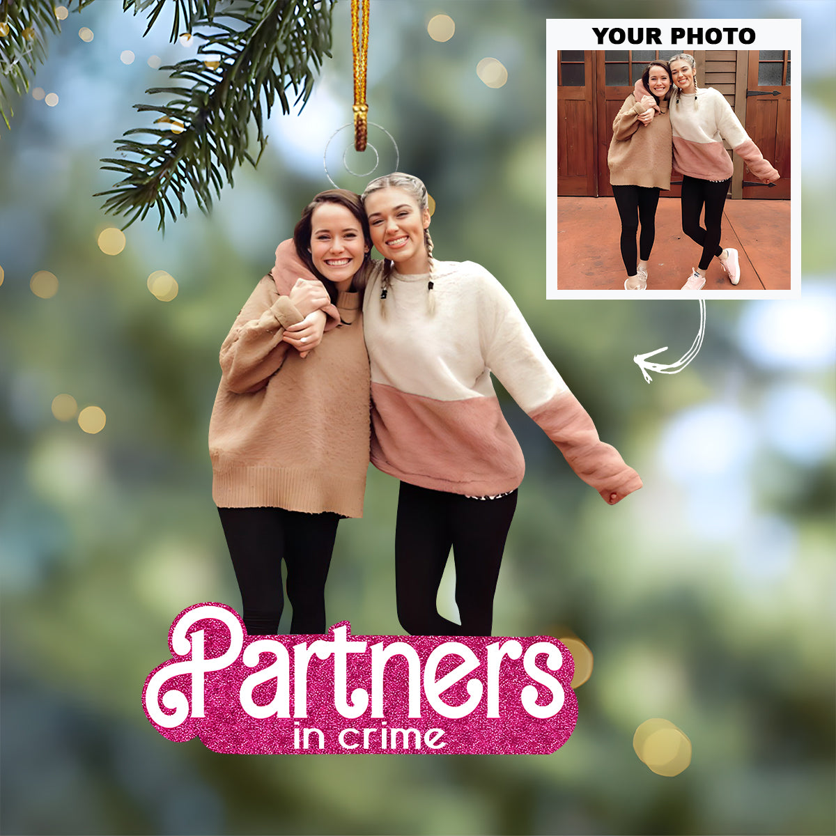 Partners In Crime - Custom Photo Mica Ornament - Christmas, Birthday Gift For Friends, Besties UPL0PD032