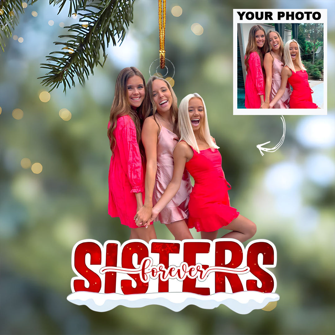 Sisters Forever Red Version - Personalized Custom Photo Mica Ornament - Christmas Gift For Family Members, Besties, Friends UPL0DM018