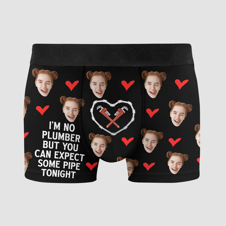I Am No Plumper But You Can Expect Some Pipe Tonight - Personalized Custom Men's Boxer Briefs - Gift For Couple, Boyfriend, Husband