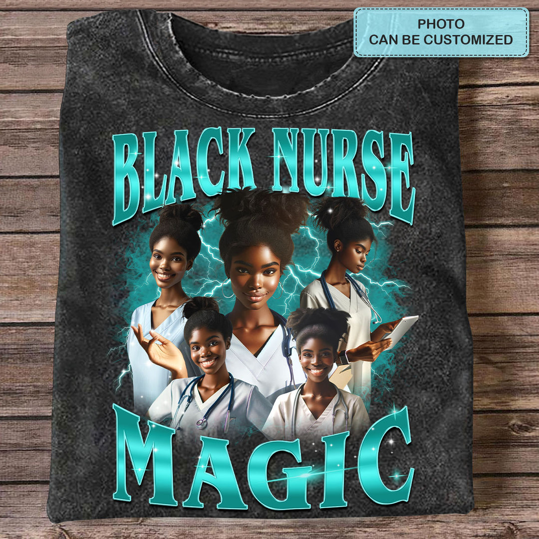 Black Nurse Magic Custom Photo - Personalized Custom Bootleg Tshirt - Gift For Nurses