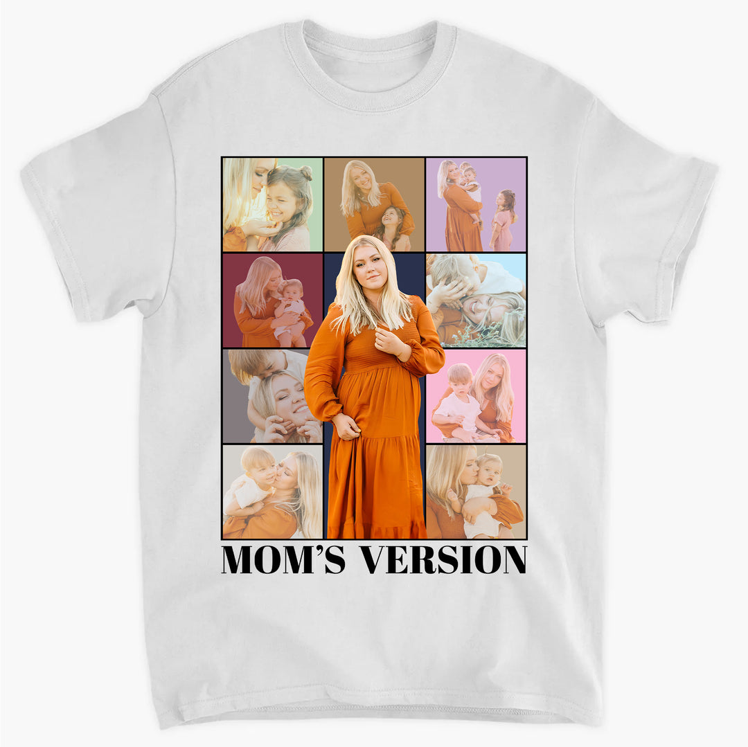Mom Version - Personalized Custom T-shirt - Gift For Mom