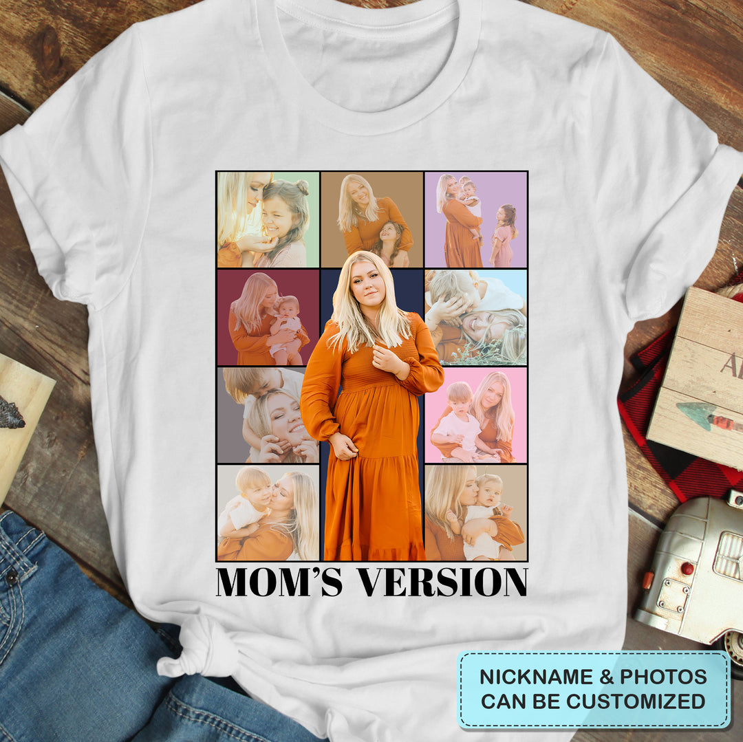 Mom Version - Personalized Custom T-shirt - Gift For Mom