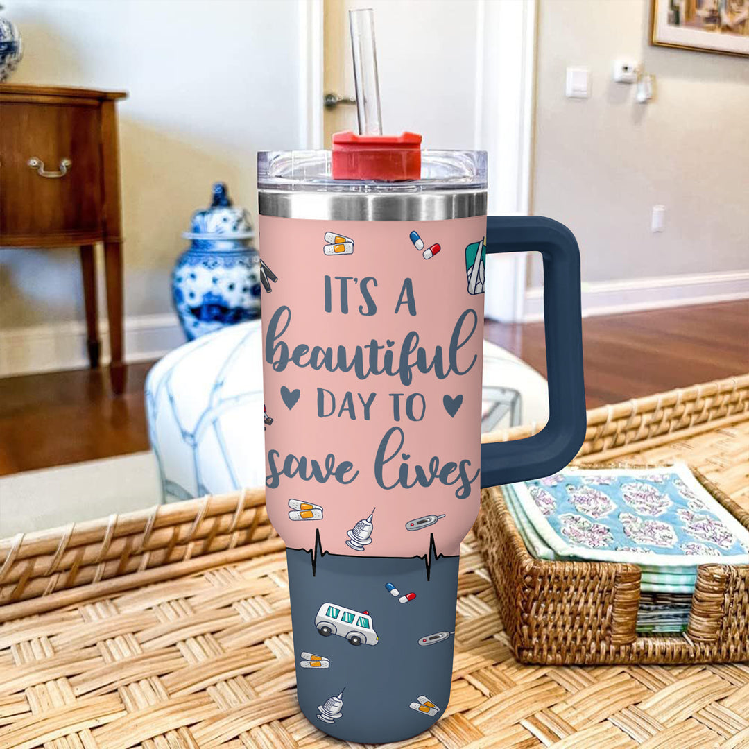 It's A Beautiful Day To Save Lives - Tumbler With Handle - Gift For Nurses NCU0HD007