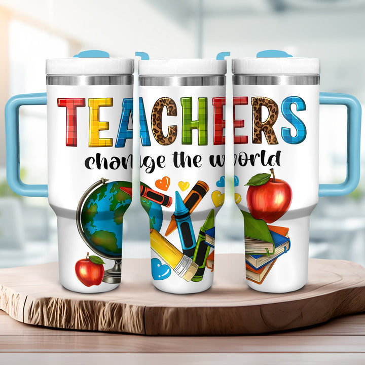 Teachers change the world - Tumbler with Handle - Gift for Teacher - NCU0DK027