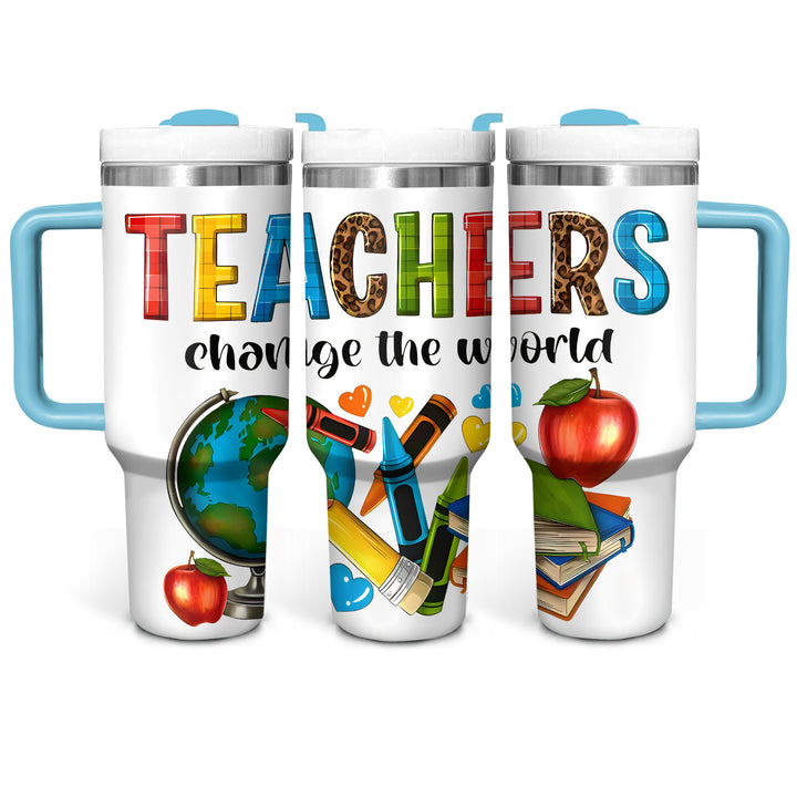 Teachers change the world - Tumbler with Handle - Gift for Teacher - NCU0DK027