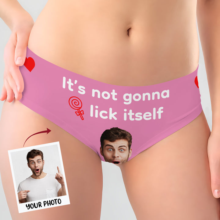 It's Not Gonna Lick Itself - Personalized Custom Women's Briefs - Gift For Couple, Girlfriend, Wife