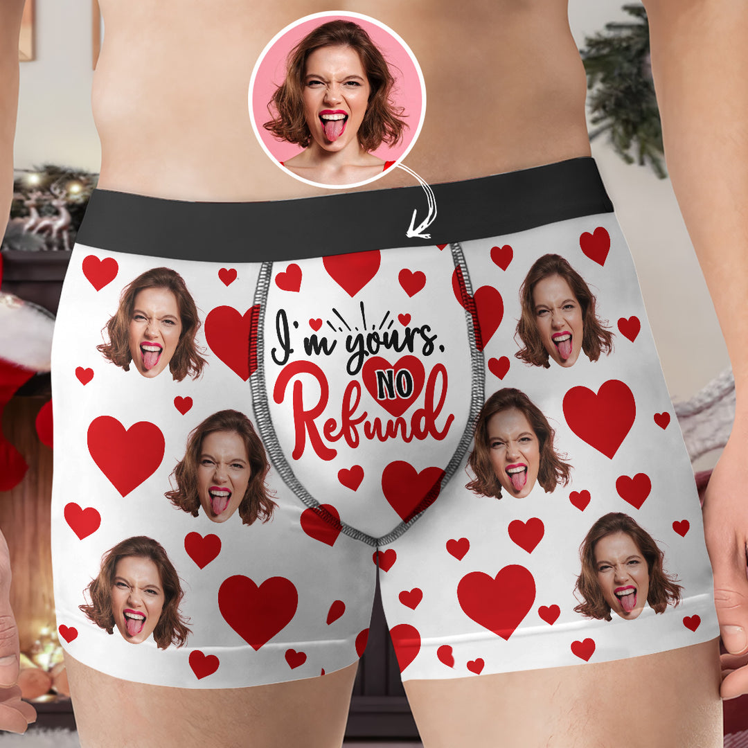 I'm Yours No Refunds - Personalized Custom Men's Boxer Briefs - Gift For Couple, Boyfriend, Husband