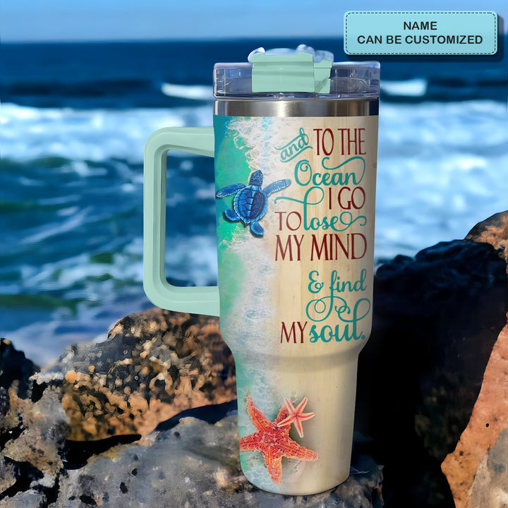 And To The Ocean I Go To Lose My Mind And Find My Soul - Personalized Tumbler with Handle - Gift For Sea Turtle Lovers - NCU0DV030