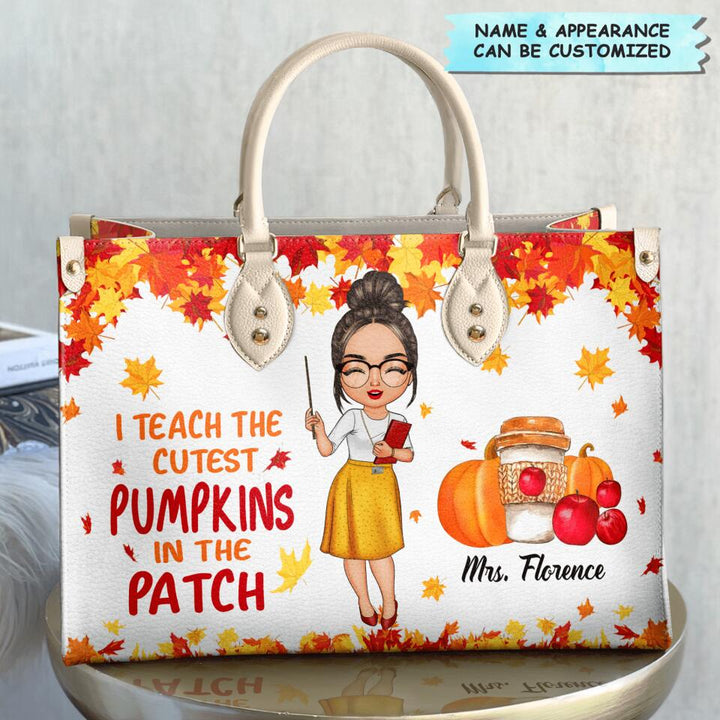Personalized Leather Bag - Gift For Teacher - I Teach The Cutest Pumpkins In The Patch