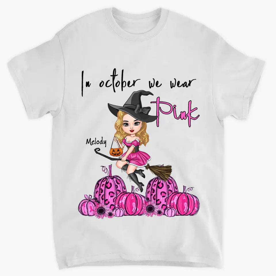 Personalized T-shirt - Gift For BC Fighter - In October We Wear Pink