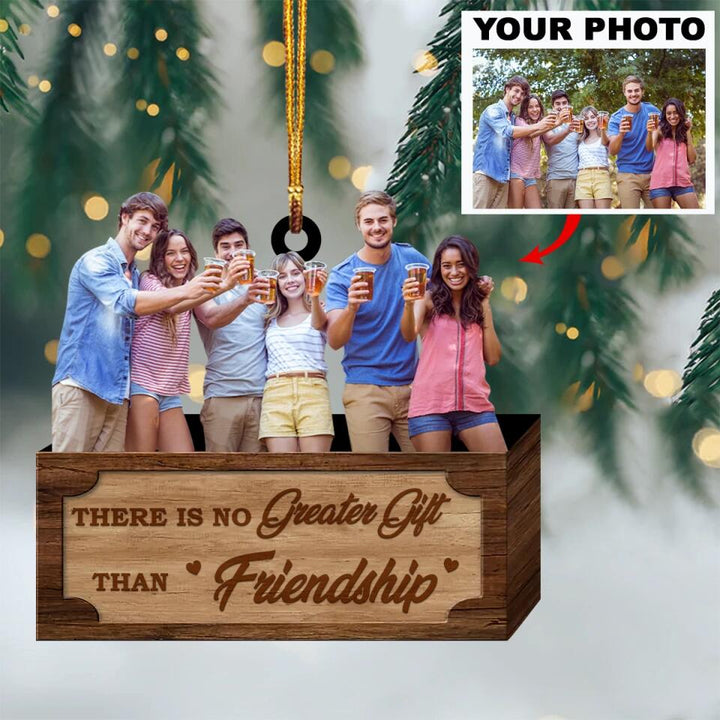 Personalized Photo Mica Ornament - Gift For Friend - There's No Greater Gift Than Friendship ARND0014 AGCPD004
