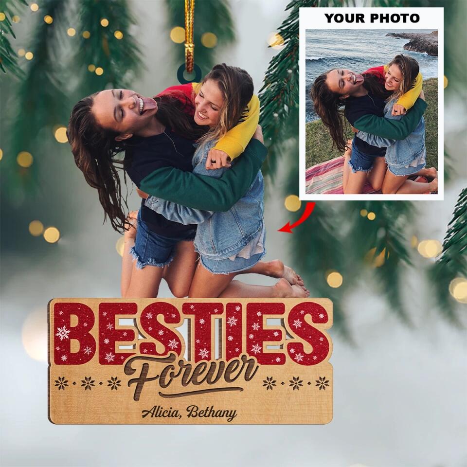 Personalized Photo Mica Ornament - Gift For Friend - Besties Forever ARND0014 AGCPD008