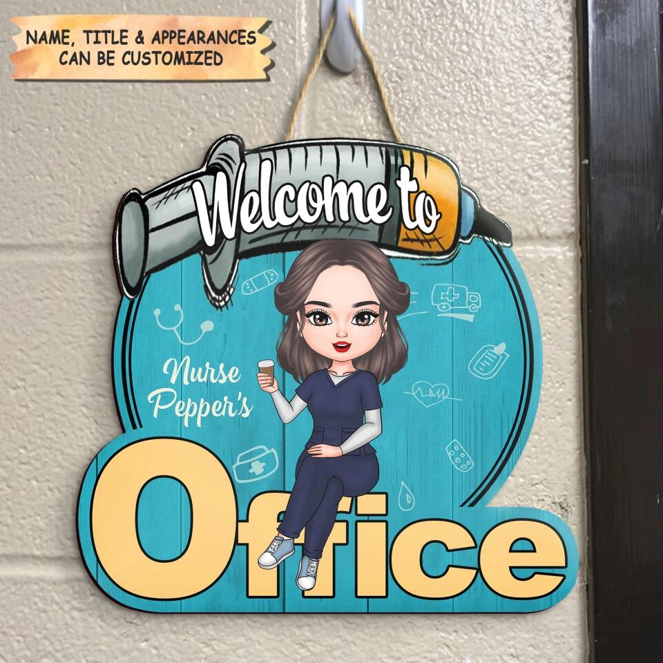 Personalized Door Sign - Birthday Gift For Nurse - Welcome To My Office ARND018